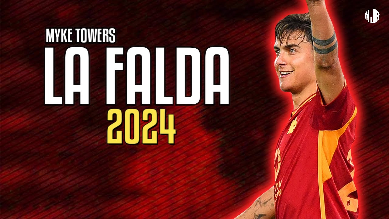 Paulo Dybala ● LA FALDA | Myke Towers ᴴᴰ