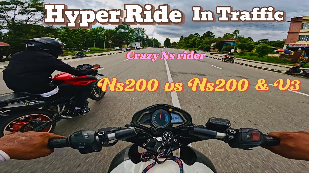 Hyper ride in traffic ns200 vs Ns200 vs v3 / crazy Ride // Nagarkot vlog //crazy hyper ride Nepal🇳🇵