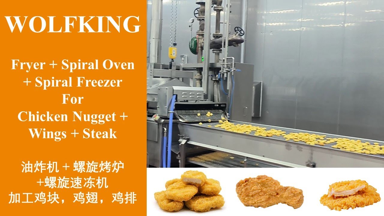 Wolfking Fryer, Spiral Oven, Spiral Freezer For Chicken Nugget, Wings and Steak In One Same Factory