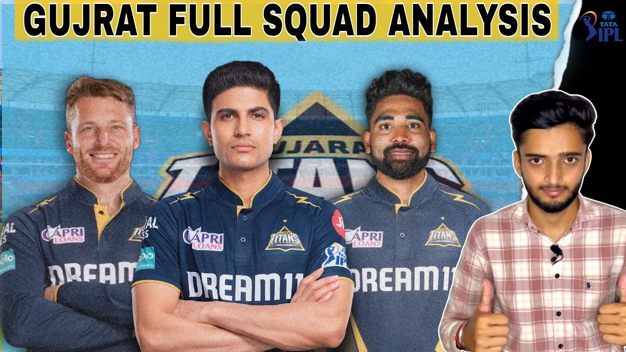 GUJARAT TITANS PLAYING 11 | GT FULL SQUAD ANALYSIS | GT SQUAD PREVIEW 2025