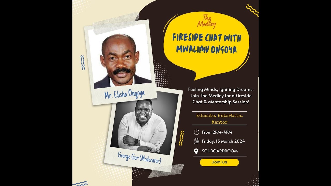 Fireside Chat with Mr Elisha Z Ongoya