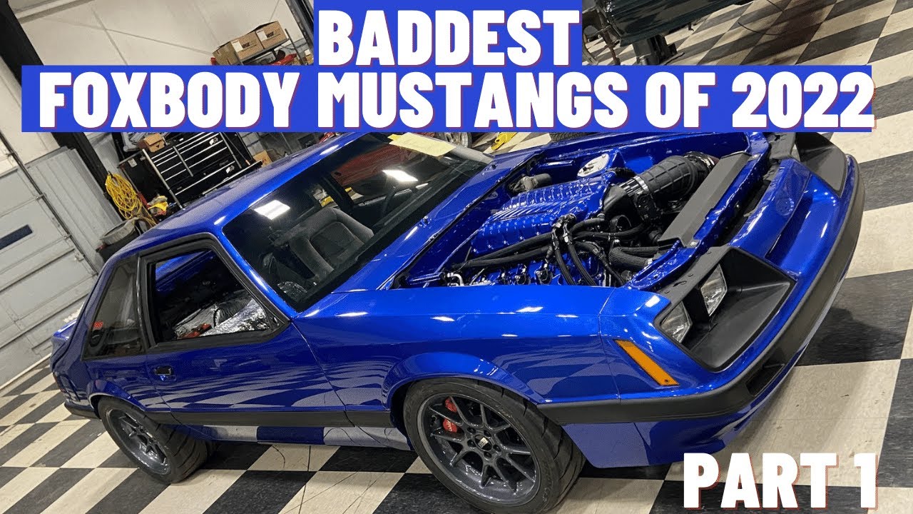 Baddest Foxbody Mustangs of 2022