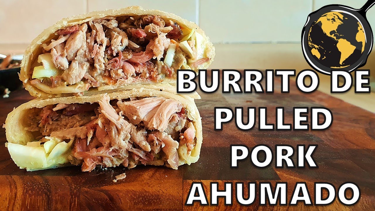 Como hacer un Burrito de Barbacoa ahumada (Pulled Pork) | Cocina Universal |