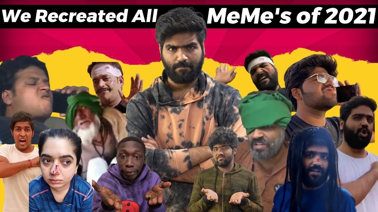 We Recreated All MeMes Of 2021 | MeMe Rewind 2021 | Rohit Sadhwani