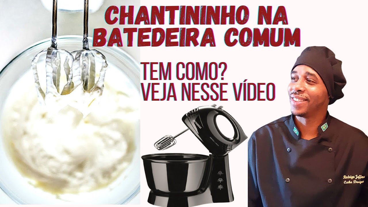 Como fazer Chantininho na batedeira comum .😁