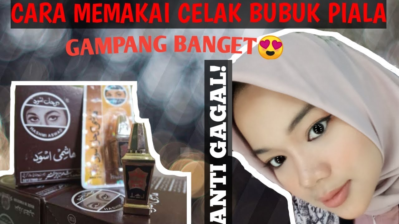 ANTI GAGAL! CARA MEMAKAI CELAK BUBUK PIALA ALA AKU! GAMPANG BANGEETT