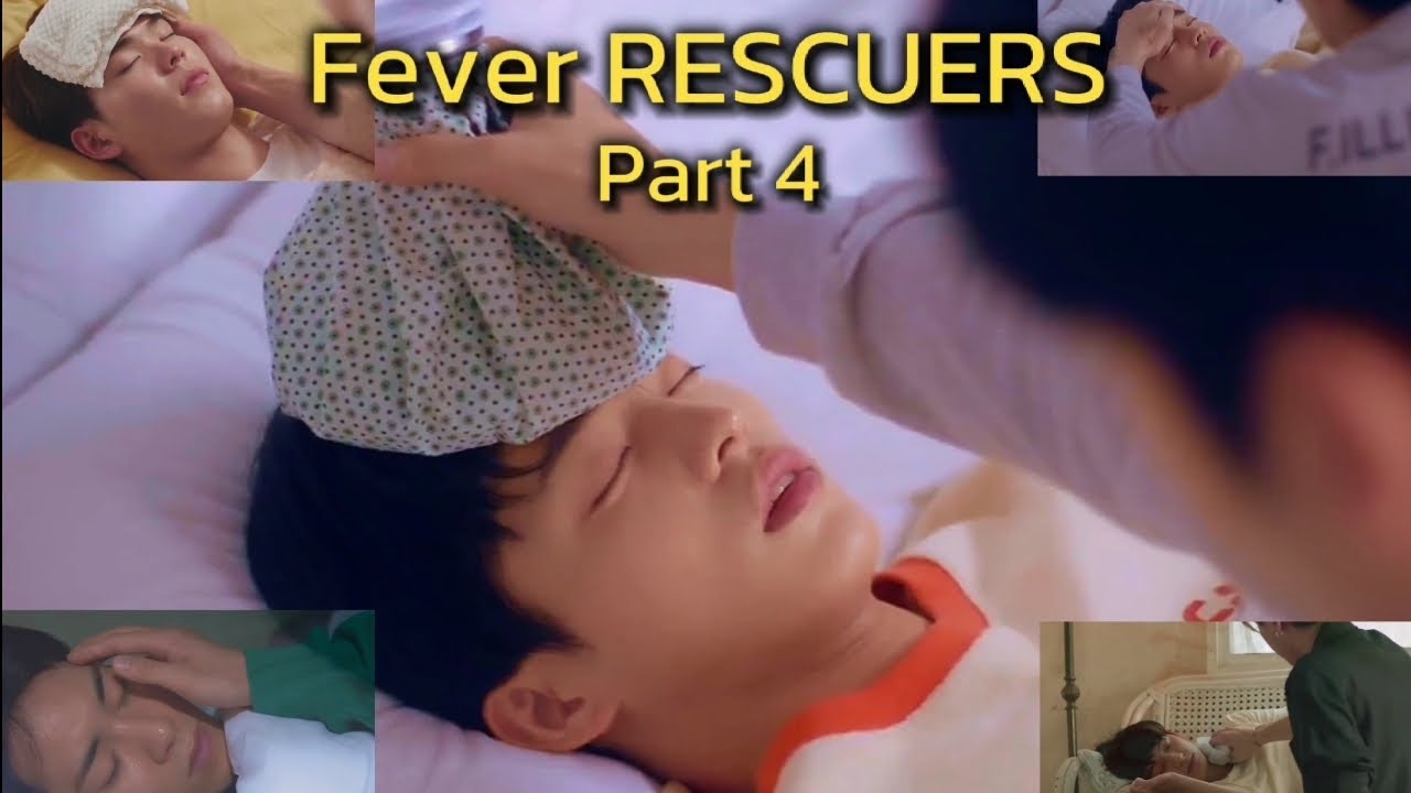 Fever RESCUERS in BL Part 4