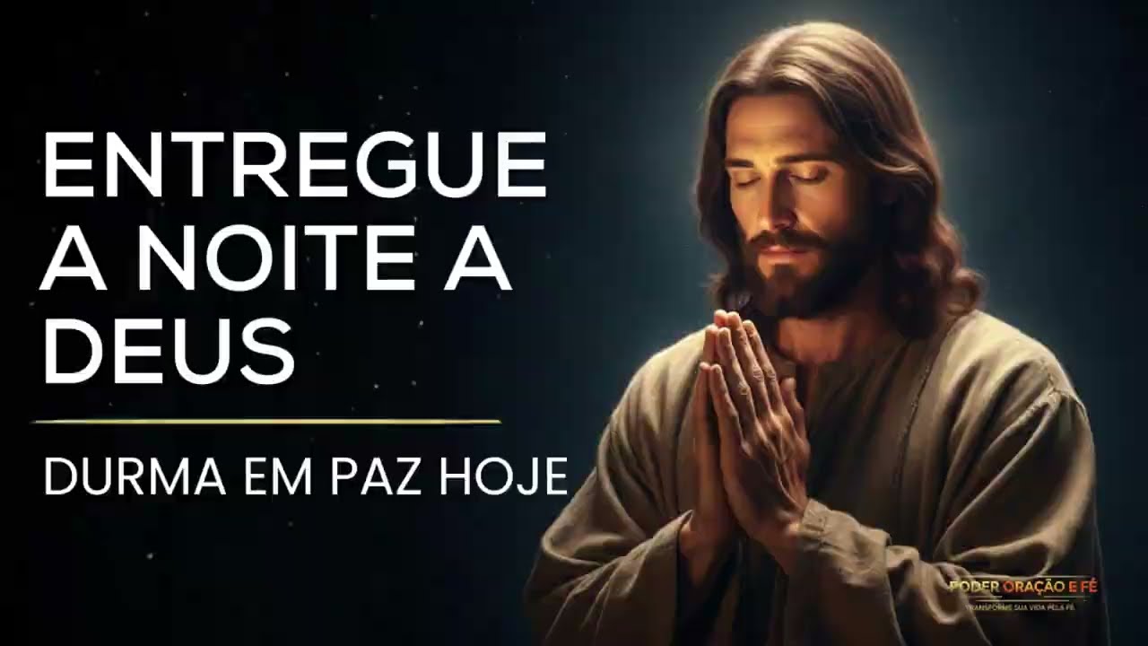 Você Está Cansado? Ouça Esta Oração da Noite