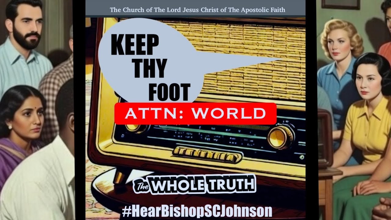 Keep Thy Foot | Bishop Sherrod C. Johnson