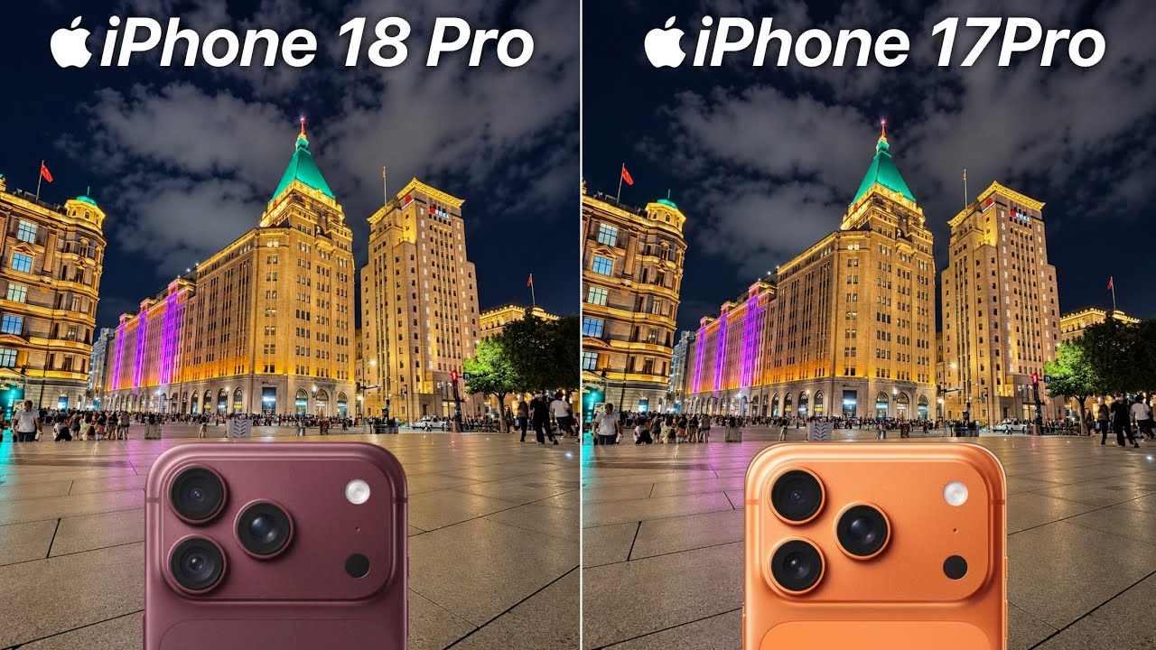 iPhone 18 Pro против iPhone 17 Pro: сравнение камер