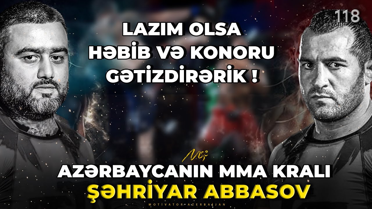 Lazım olsa Həbib və Konoru gətizdirərik ! / Azərbaycanın MMA kralı Şəhriyar Abbasov