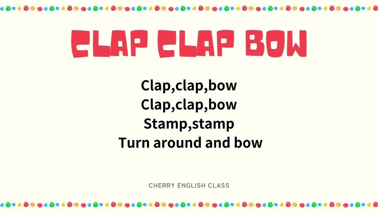 Clap, Clap, Bow | Kids Action Song