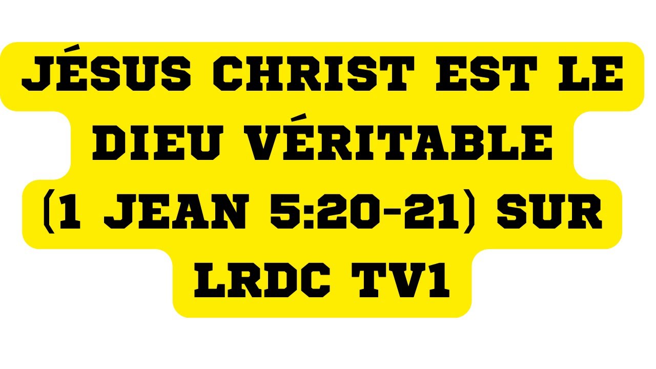JÉSUS CHRIST EST LE DIEU VÉRITABLE ( 1 JEAN 5:20-21)  LRDC TV1 AVEC LE PRÉD. R.FILIPE#jésus #christ