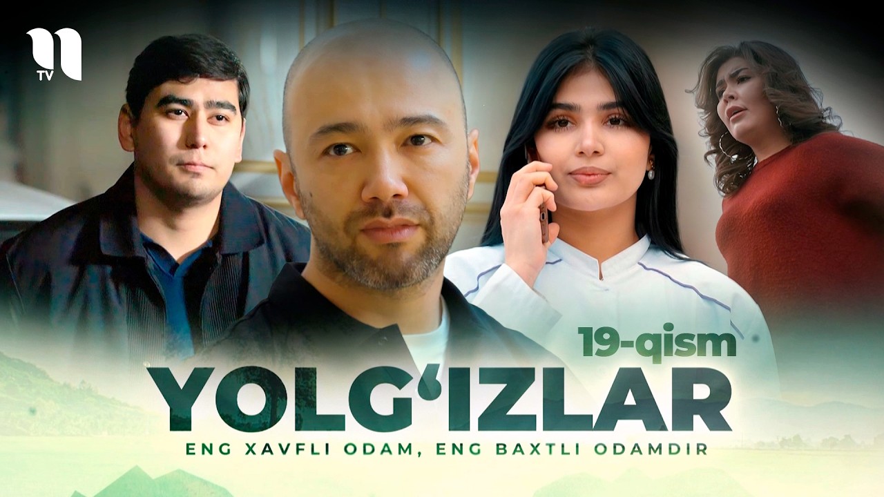 Yolg'izlar (19-qism) (o'zbek film)