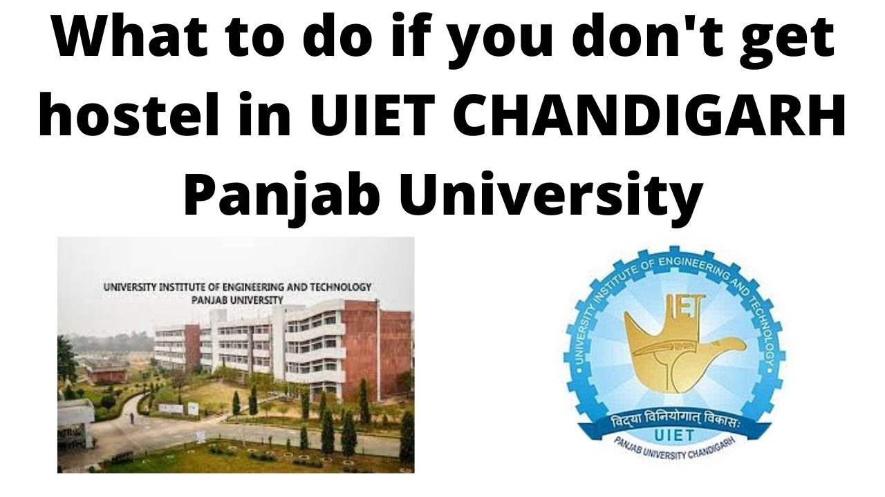 UIET CHANDIGARH Options left if you dont get hostel seat | Panjab University |