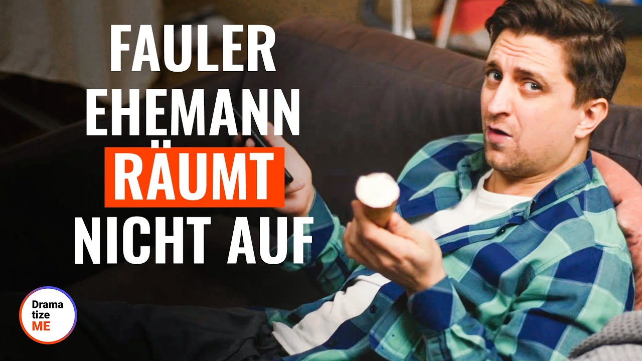 Fauler Ehemann räumt nicht auf | @DramatizeMe Deutsch