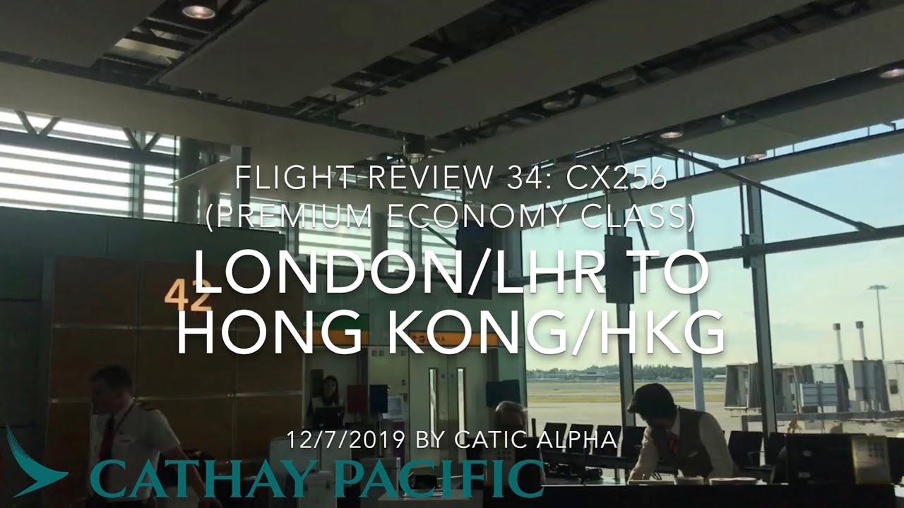 Premium Economy Class|Cathay Pacific CX256 London/LHR ✈︎ Hong Kong/HKG|Boeing 777-300ER|Review#34