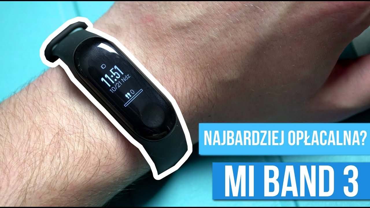 Xiaomi Mi Band 3 - Recenzja najbardziej OPŁACALNEJ opaski? / Mobileo [PL]