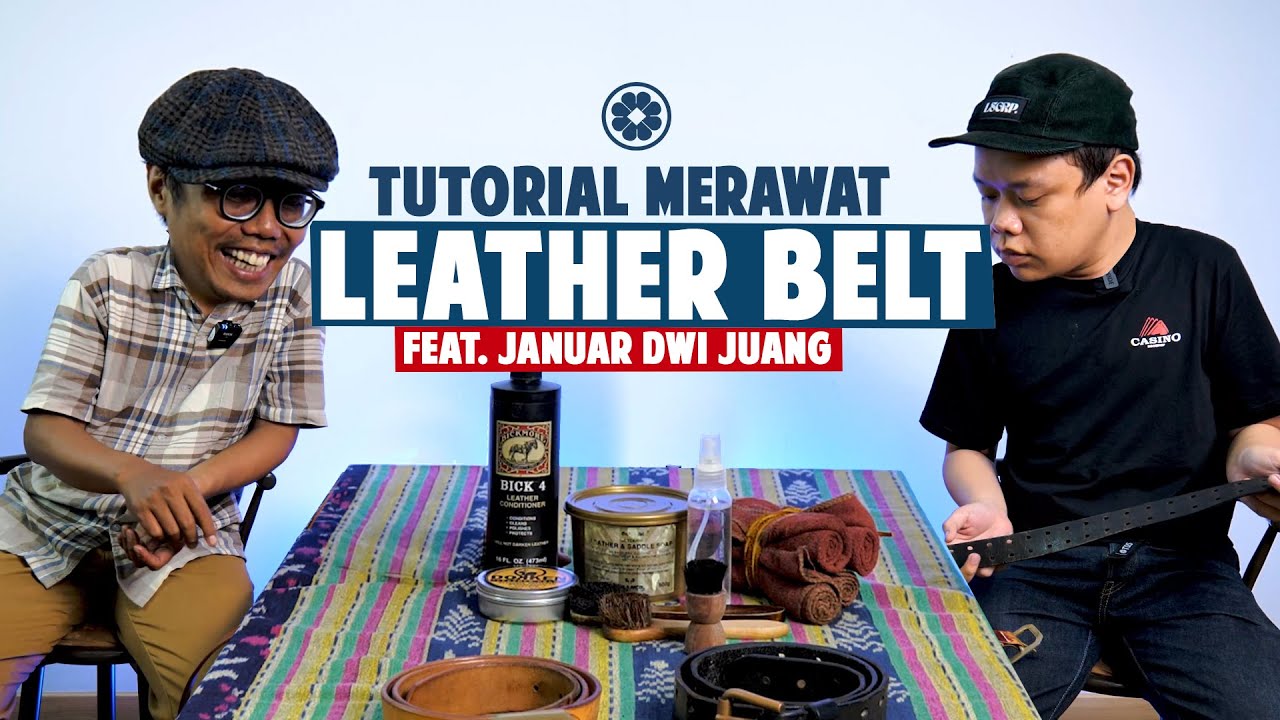 TUTORIAL CARA TREATMENT LEATHER BELT!!! - Denim 101