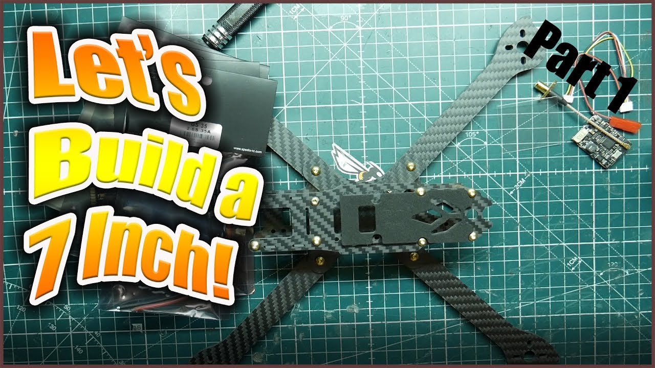 HSKRC XL7 Long Range FPV 7 Inch Drone Build - 7 Inch Build Episode 1