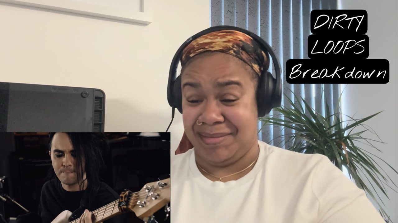 Dirty Loops - Breakdown | REACTION!!!