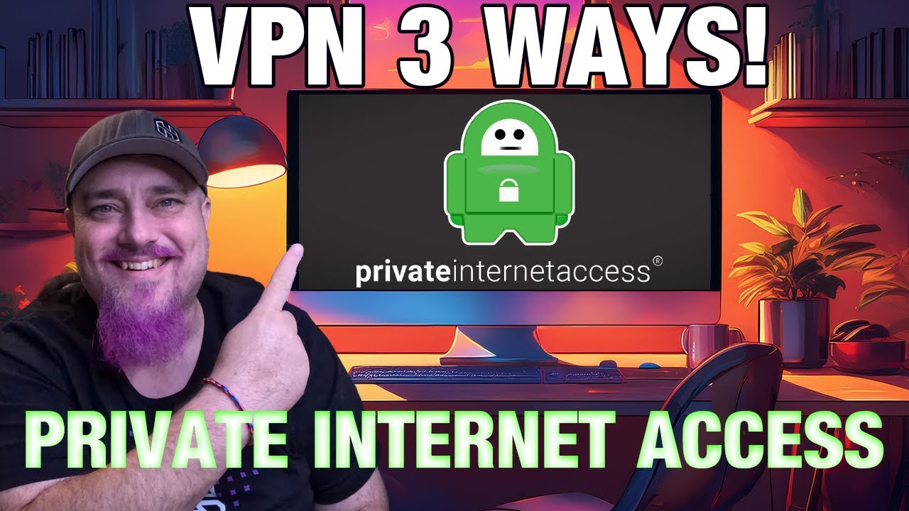 3 Powerful Ways to Secure Your Home Network with Private Internet Access (PIA VPN Tutorial by HAVOK)