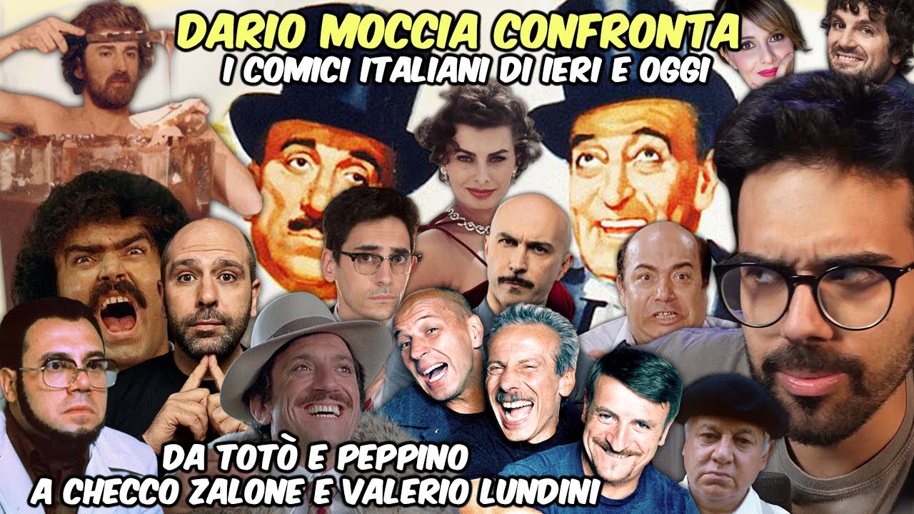 DARIO MOCCIA confronta i COMICI ITALIANI di IERI e OGGI -- Da TOTÒ e PEPPINO a ZALONE e LUNDINI