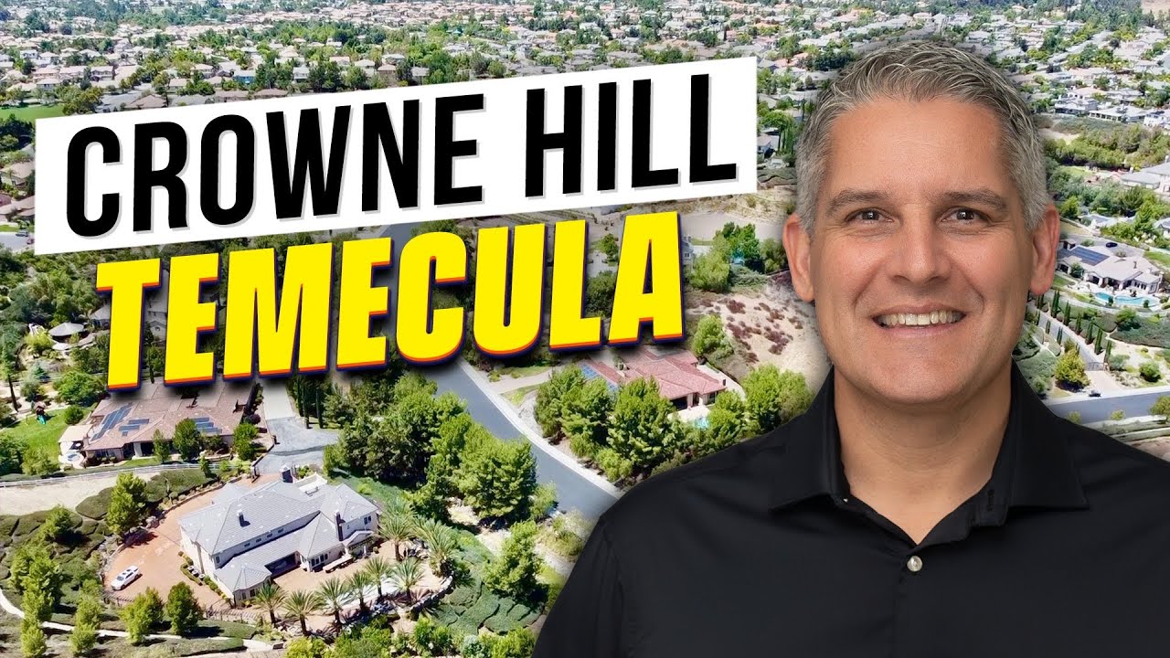 Where to Live In Temecula - Crowne Hill Community Tour - Moving to Temecula