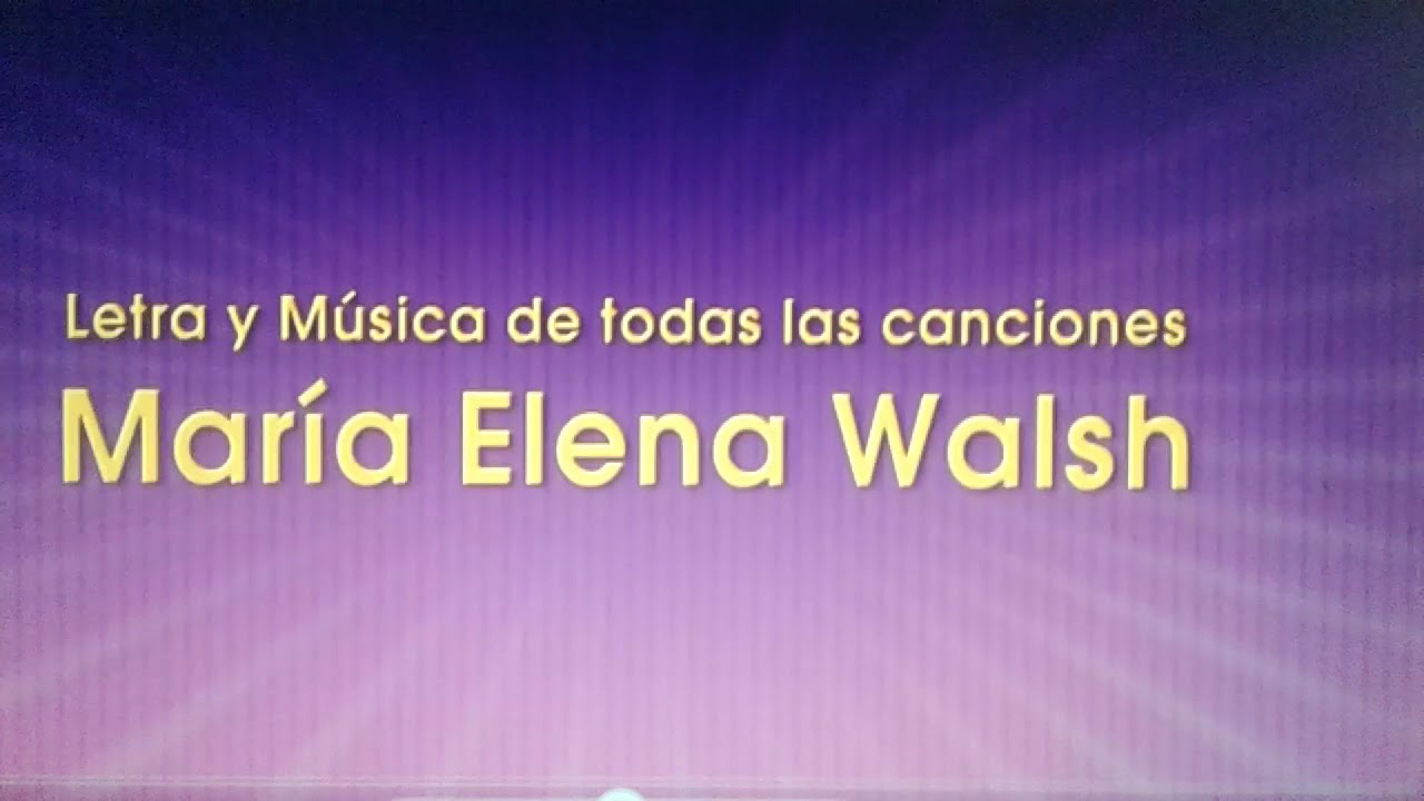 María Elena walsh 2 creditos