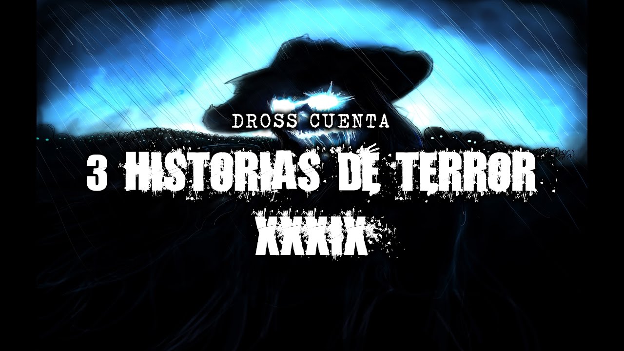 Dross cuenta 3 historias de terror XXXIX: ¡Feliz día Día de los Muertos, México!