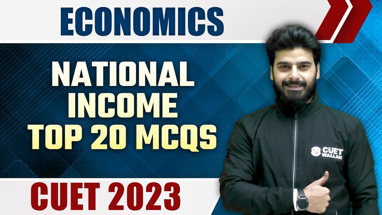 Economics | National Income Top 20 MCQs | CUET 2023