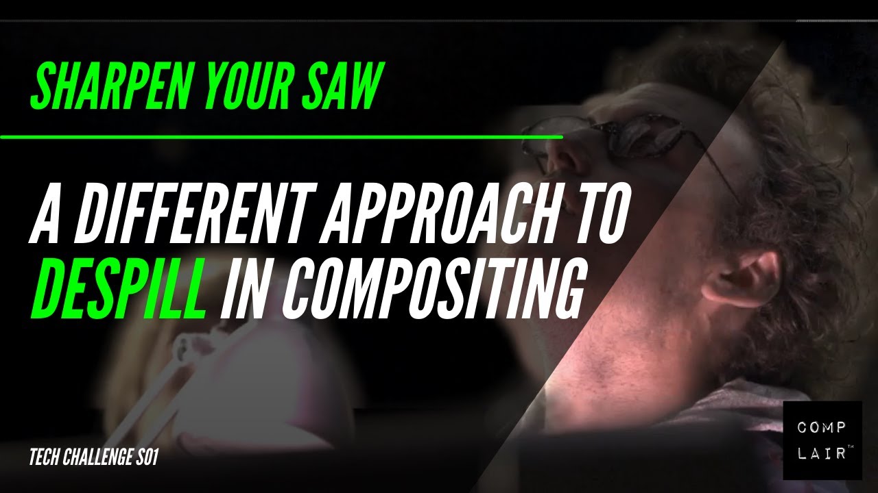 How to make more effective DESPILL in compositing inside NUKE | Comp Lair: Live Tech Challenge S01