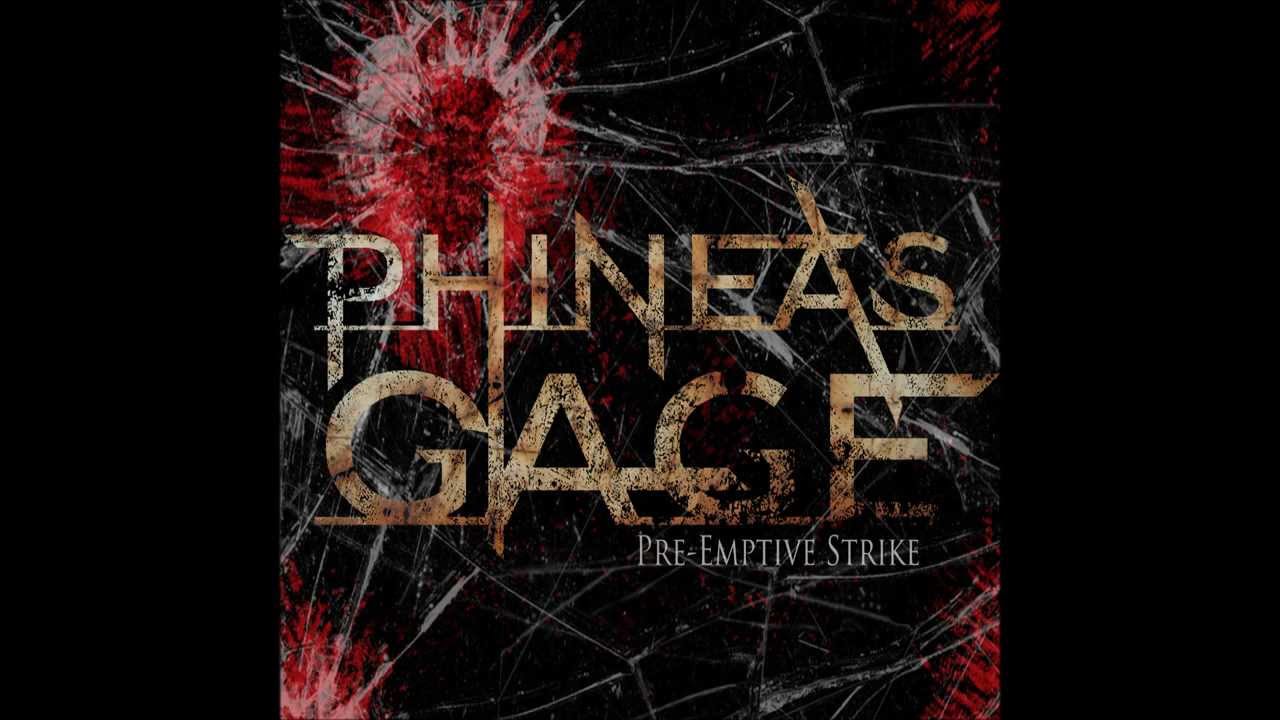 Phineas Gage - Pre-Emptive Strike (Full Album)