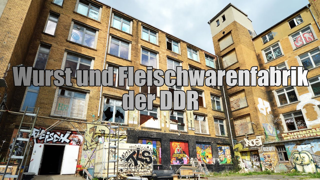 Lost Places - Wurst und Fleischwarenfabrik der DDR