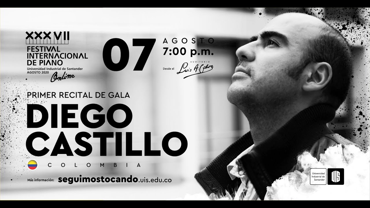 Primer Recital de Gala XXXVII Festival Internacional de Piano 2020 | Diego Castillo