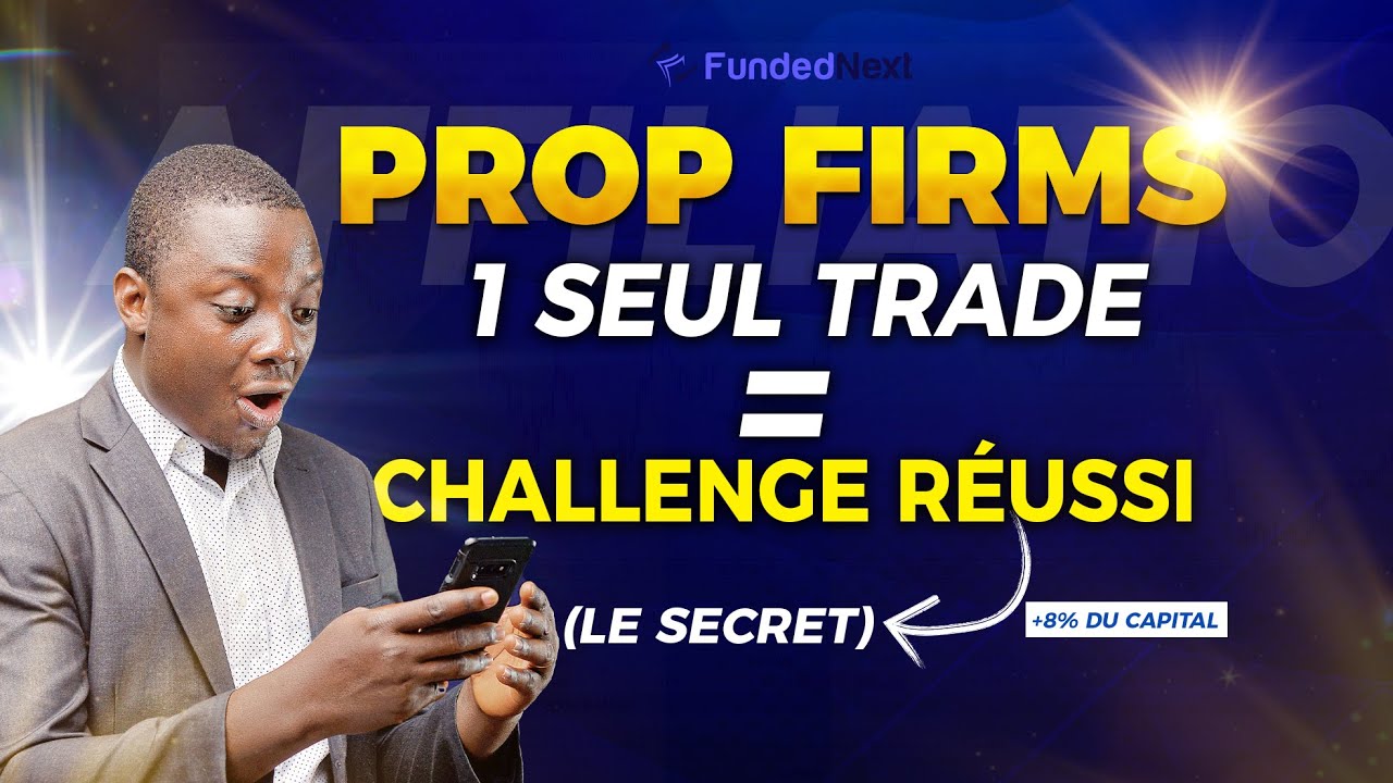 Comment valider ton compte prop firm en 1 seul trade (et te faire financer en 2 semaine !
