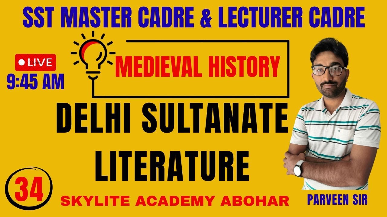 SST MASTER CADRE 2026 | MEDIEVAL HISTORY | DELHI SULTANATE LITERATURE | DAY-34 | SKYLITE ACADEMY
