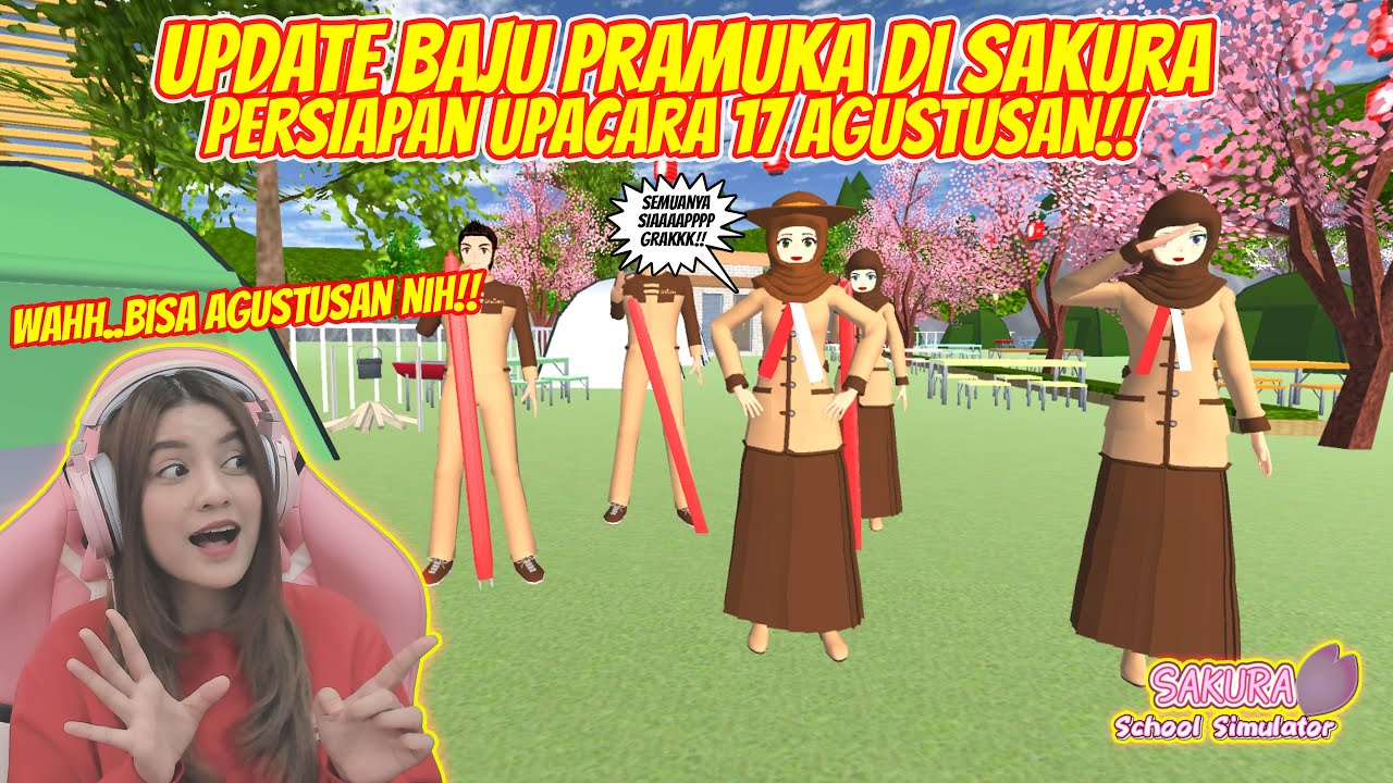 UPDATE BAJU PRAMUKA BUAT UPACARA KEMERDEKAAN 17 AGUSTUS DI SAKURA!! SAKURA SCHOOL SIMULATOR-PART 900