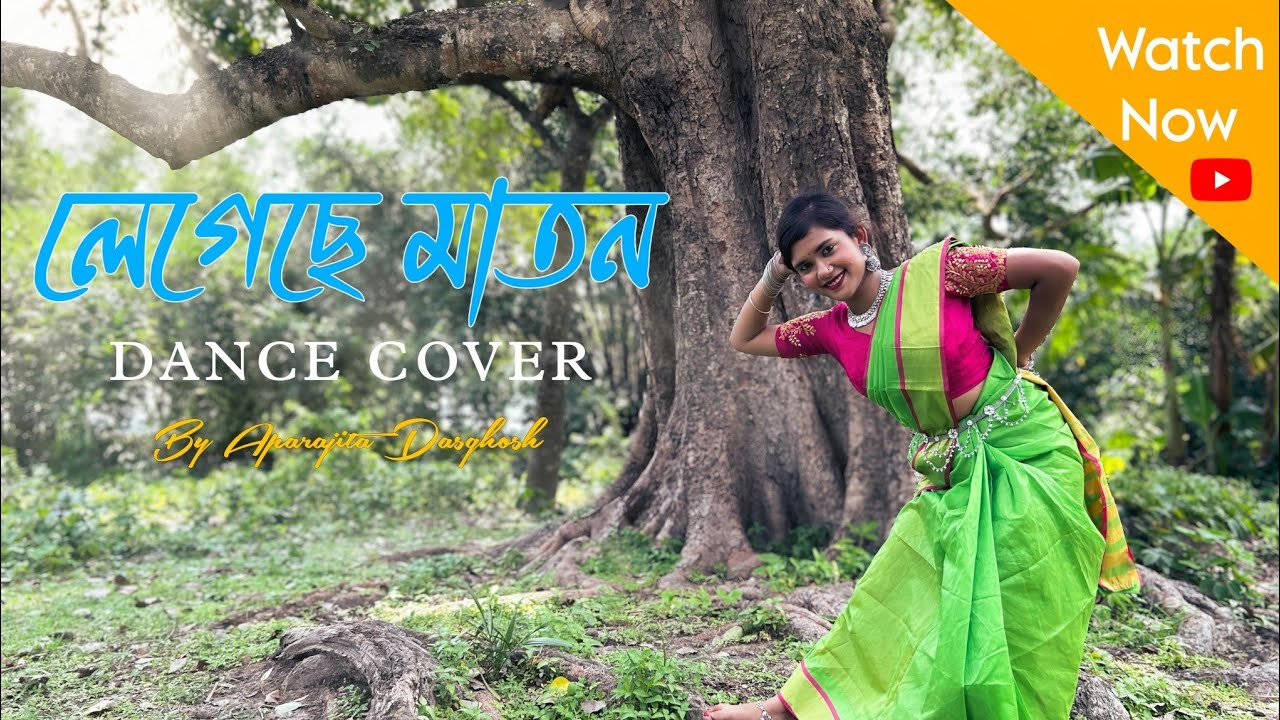 Legeche Maton - Arpita Chakraborty |Bengali Folk song |Dance cover| Nritya 2 .0 | Aparajita Dasghosh