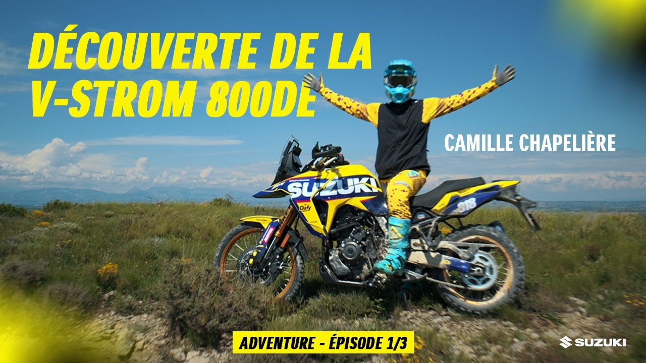 ADVENTURE BY SUZUKI AVEC CAMILLE CHAPELI&Egrave;RE - &Eacute;pisode 1