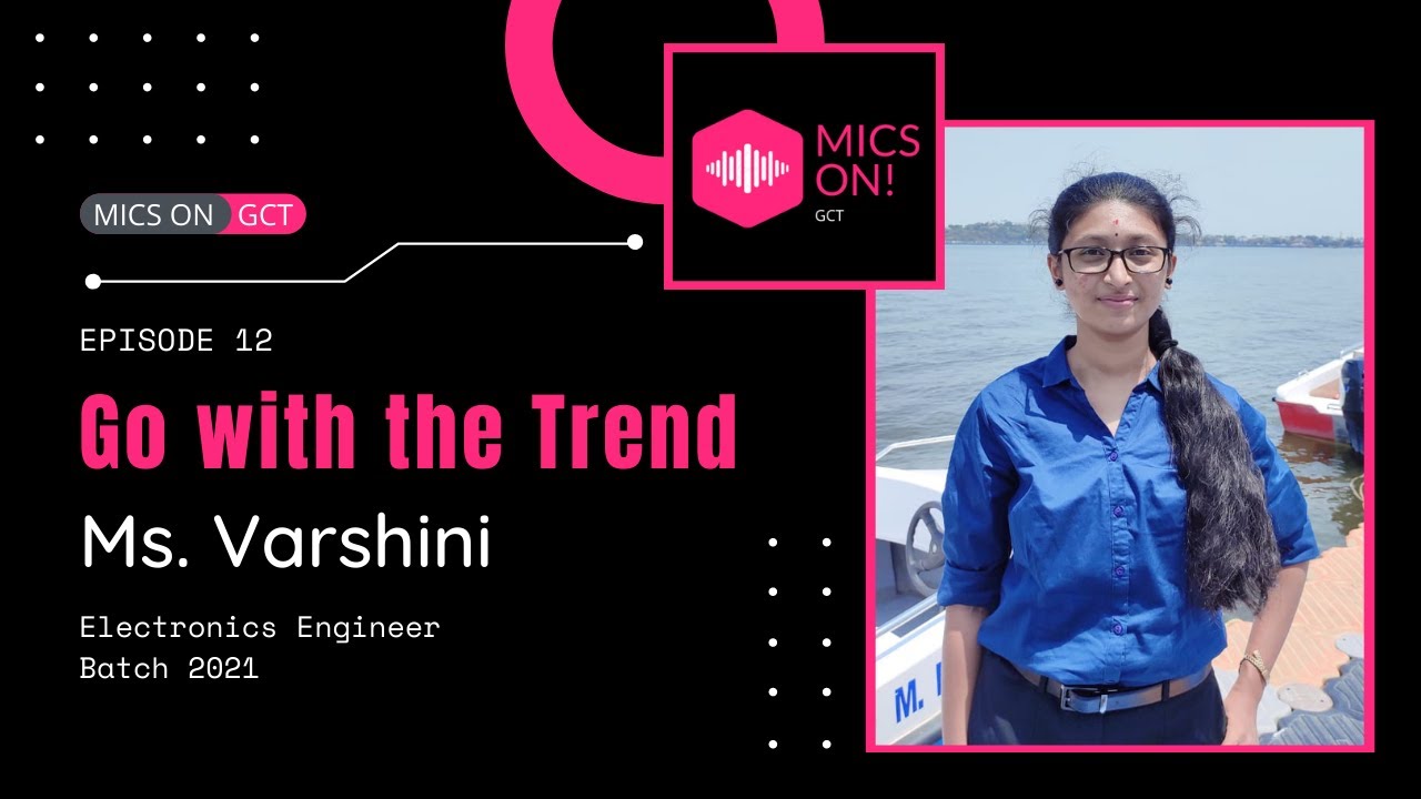 Electrics & Electronic Engineering | Mics On GCT | Coimbatore
