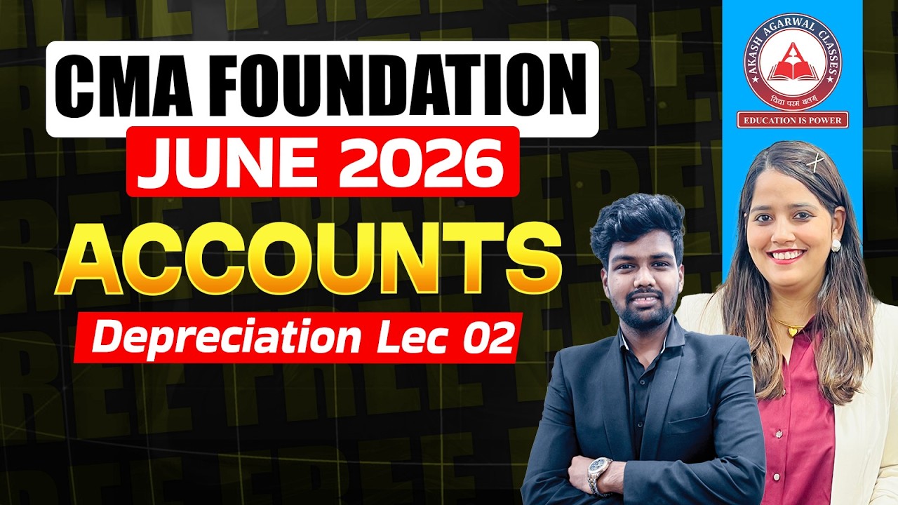 CMA Foundation Accounts | Depreciation Lec 02 | June 2026 & Dec 2026