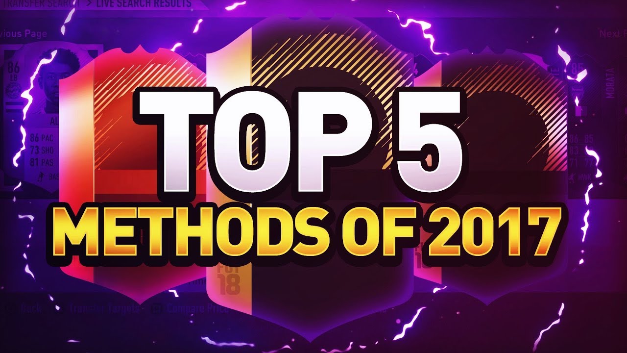MY TOP 5 FIFA 18 TRADING/SNIPING METHODS OF 2017!!! HOW I MADE 9 MILLION COINS & 100K+ A DAY!!