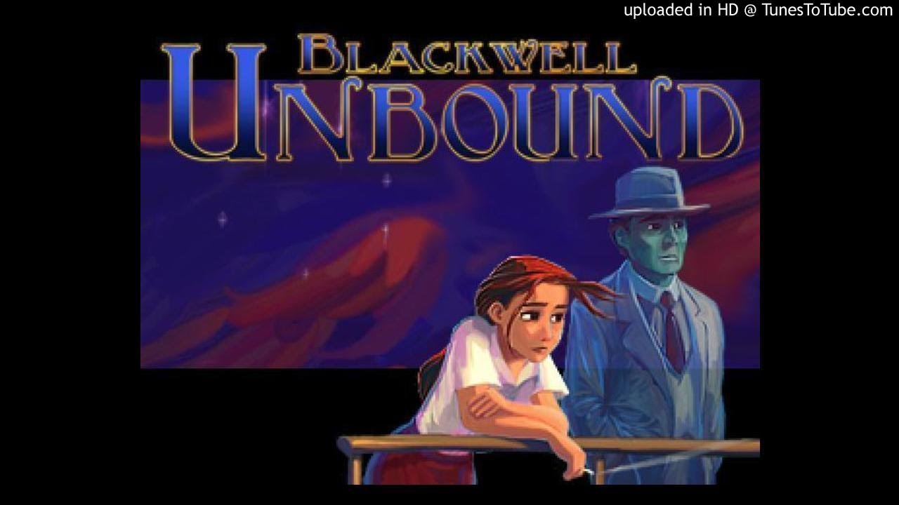 Blackwell Unbound OST- Solitude Begins