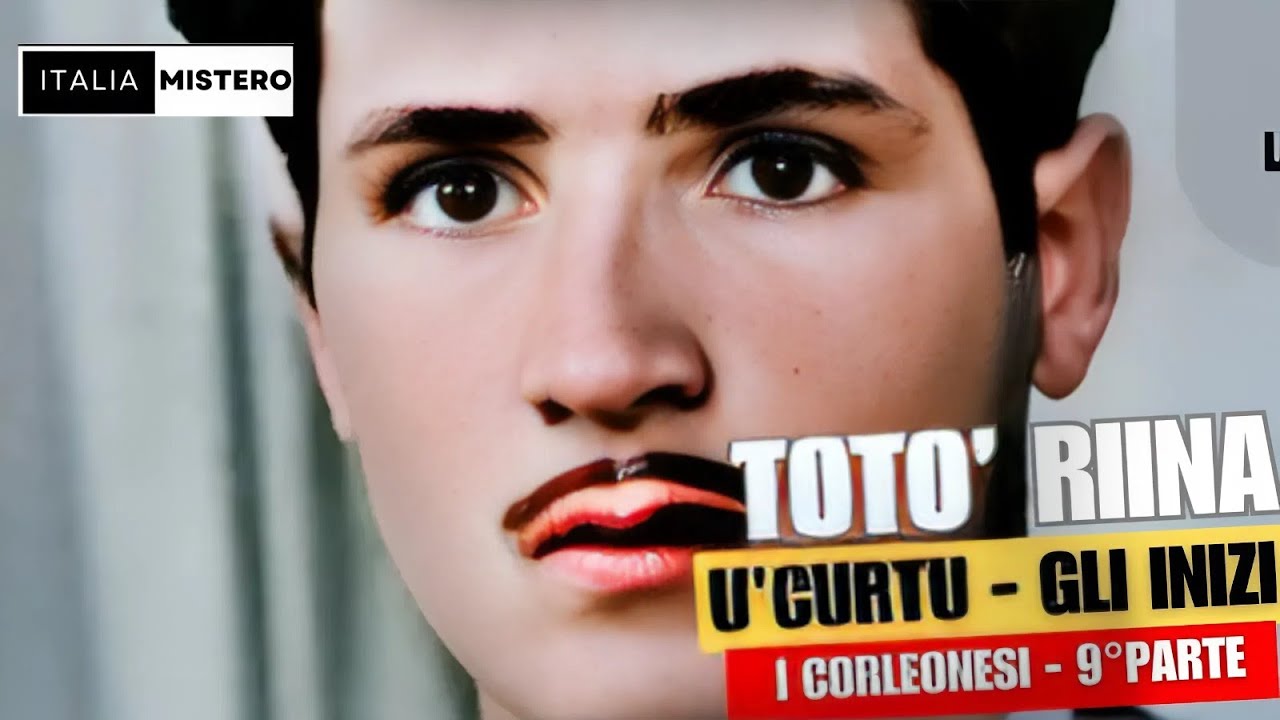 Totò Riina : U Curtu, gli inizi  (I Corleonesi  9° parte)