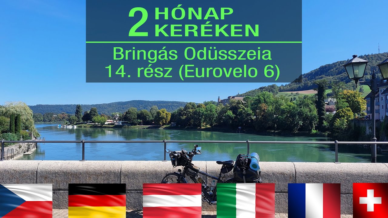 Két hónap két keréken – Bringás Odüsszeia, 14. rész (Eurovelo 6)