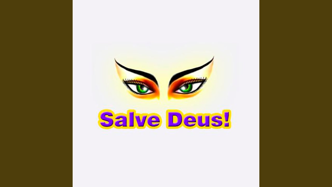 Salve Deus - Prece