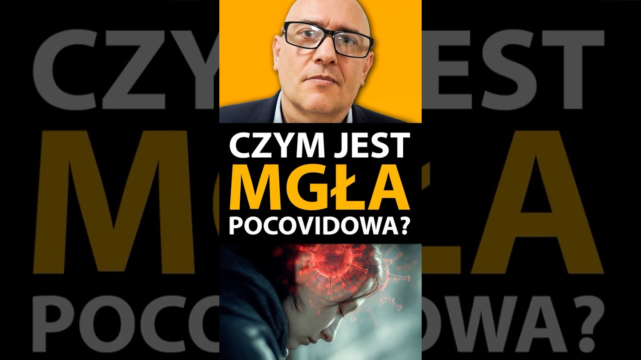 Czy MGŁA POCOVIDOWA jest już na zawsze?