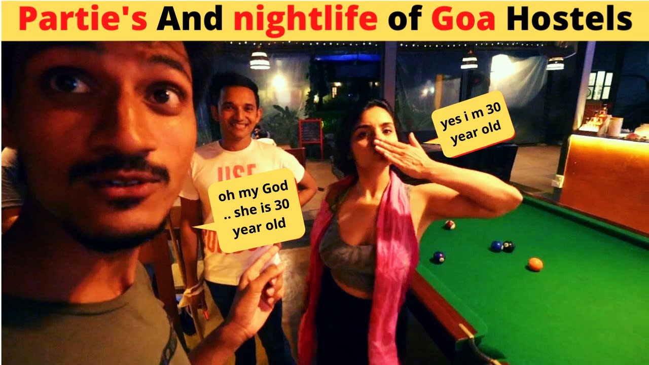 Parties and nightlife of goa hostels I wanderer shivansh