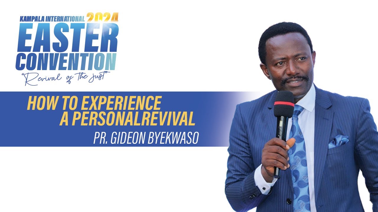 28th March 2024 || How To Experience A Personal Revival || Pastor Gideon Byekwaso